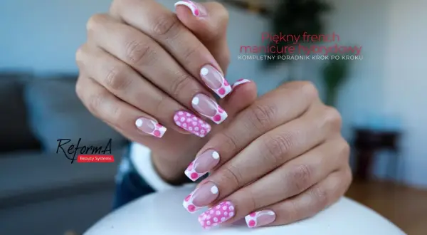 Uroczy french manicure hybrydowy w różowe kropki.